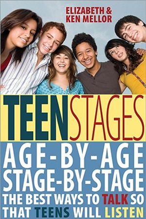 Teen Stages: The Breakthrough Year-By-Year Approach to Understanding Your Ever-Changing Teen image number 0