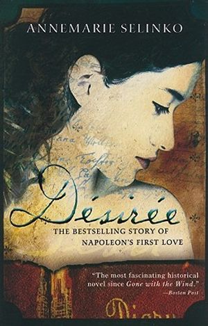 D&eacute;sir&eacute;e: The Bestselling Story of Napoleon's First Love image number 0