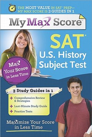 SAT U.S. History Subject Test: Maximize Your Score in Less Time image number 0