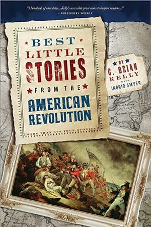 Best Little Stories from the American Revolution: More Than 100 True Stories image number 0