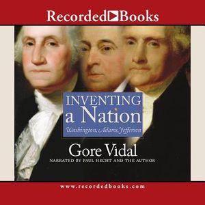 Inventing a Nation: Washington, Adams, Jefferson image number 0