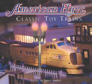 American Flyer: Classic Toy Trains image number 0