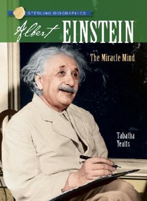 Sterling Biographies(r) Albert Einstein: The Miracle Mind image number 0