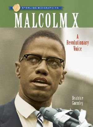 Sterling Biographies(r) Malcolm X: A Revolutionary Voice image number 0