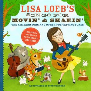 Lisa Loeb's Songs for Movin' and Shakin' the Air Band Song and Other Toe-Tapping Tunes image number 0