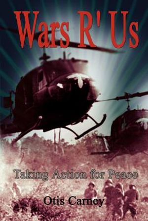 Wars R' Us: Taking Action for Peace image number 0