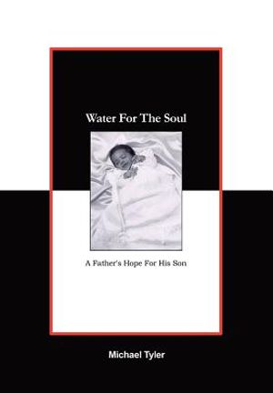 Water For The Soul: A Father's Hope for His Son image number 0