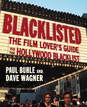Blacklisted: The Film Lover's Guide to the Hollywood Blacklist image number 0