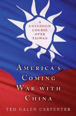 America's Coming War with China: A Collision Course Over Taiwan image number 0
