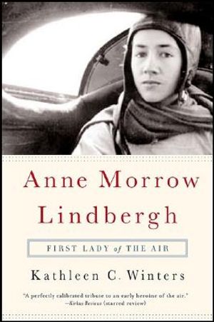 Anne Morrow Lindbergh: First Lady of the Air image number 0