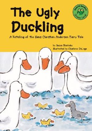 The Ugly Duckling: A Retelling of the Hans Christian Andersen Fairy Tale image number 0
