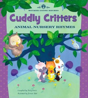 Cuddly Critters: Animal Nursery Rhymes image number 0