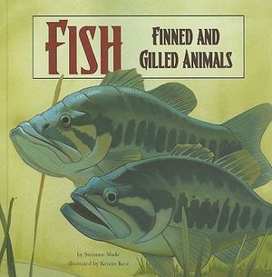 Fish: Finned and Gilled Animals image number 0