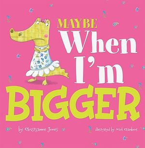 Maybe When I'm Bigger image number 0