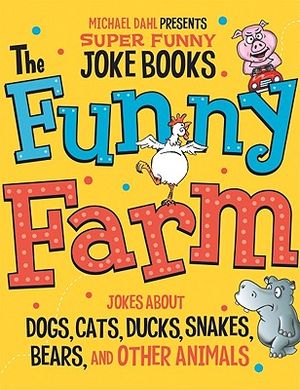 The Funny Farm: Jokes about Dogs, Cats, Ducks, Snakes, Bears, and image number 0