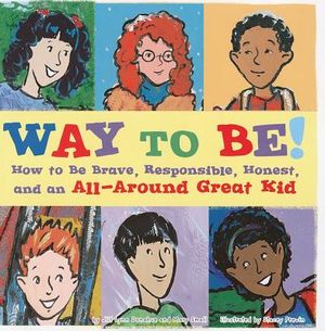 Way to Be!: How to Be Brave, Responsible, Honest, and an All-Around Great Kid image number 0
