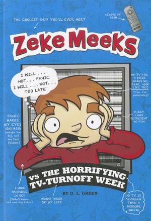 Zeke Meeks Vs the Horrifying Tv-Turnoff Week image number 0
