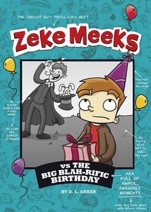 Zeke Meeks Vs the Big Blah-Rific Birthday image number 0