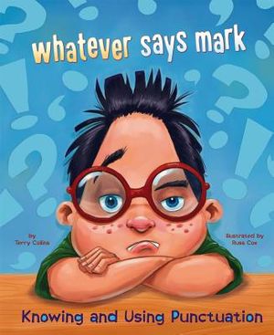 Whatever Says Mark: Knowing and Using Punctuation image number 0