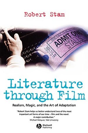 Literature Through Film: Realism, Magic, and the Art of Adaptation image number 0