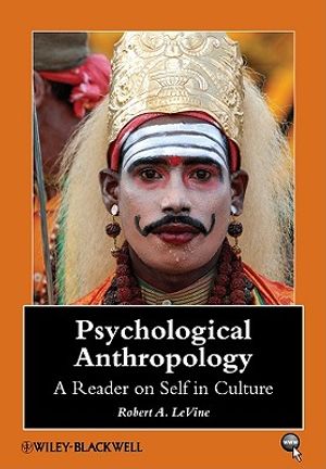 Psychological Anthropology: A Reader on Self in Culture image number 0