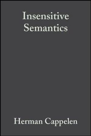 Insensitive Semantics: A Defense of Semantic Minimalism and Speech ACT Pluralism image number 0