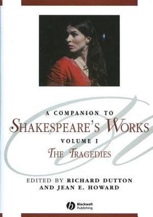 A Companion to Shakespeare's Works, Volume I: The Tragedies image number 0