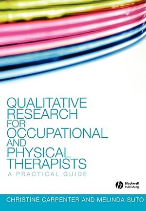Qualitative Research for Occupational and Physical Therapists: A Practical Guide image number 0