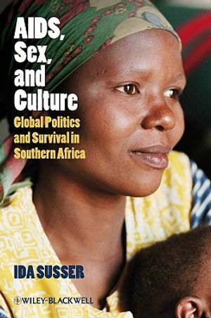 Aids, Sex, and Culture: Global Politics and Survival in Southern Africa image number 0