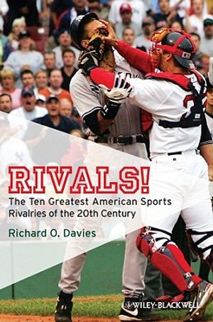 Rivals!: The Ten Greatest American Sports Rivalries of the 20th Century image number 0