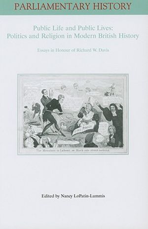 Public Life and Public Lives: Essays in Honour of Richard W. Davis image number 0