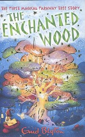 The Enchanted Wood. Enid Blyton image number 0