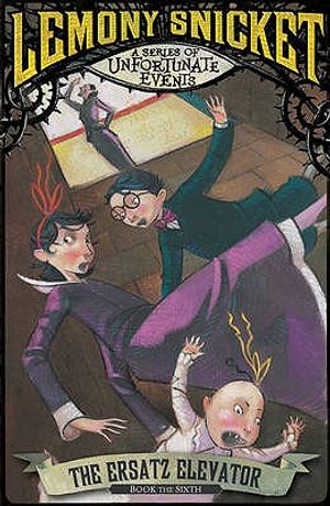 The Ersatz Elevator. Lemony Snicket image number 0