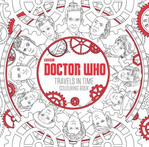 Doctor Who: Travels in Time Colouring Book image number 0