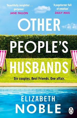 Other People's Husbands: The emotionally gripping story of friendship, love and betrayal from the author of Love, Iris image number 0