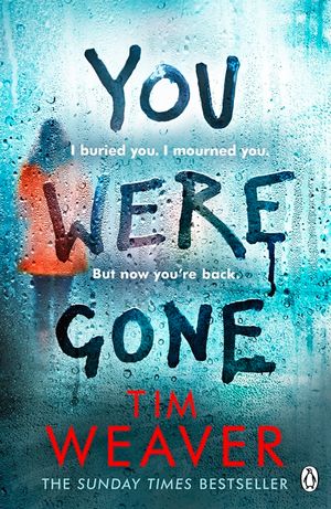 You Were Gone: The gripping Sunday Times bestseller from the author of No One Home image number 0