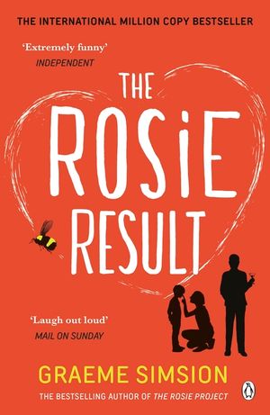 The Rosie Result: The life-affirming romantic comedy from the million-copy bestselling series image number 0