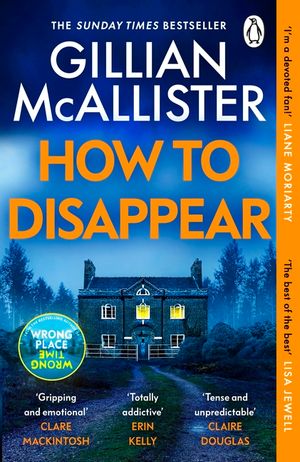How to Disappear: The gripping psychological thriller with an ending that will take your breath away image number 0