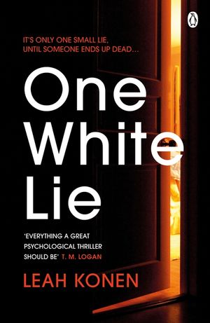 One White Lie: The bestselling, gripping psychological thriller with a twist you won't see coming image number 0