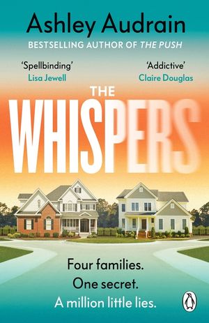The Whispers: The explosive new novel from the bestselling author of The Push image number 0
