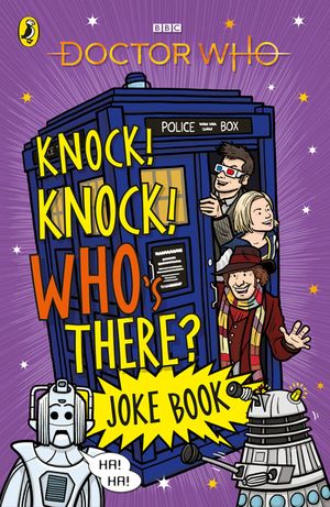 Knock, Knock Who's There? the Doctor Who Joke Book image number 0