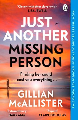 Just Another Missing Person: The gripping new thriller from the Sunday Times bestselling author image number 0