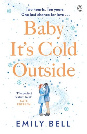 Baby It's Cold Outside: The Heartwarming and Uplifting Love Story You Need This Christmas image number 0