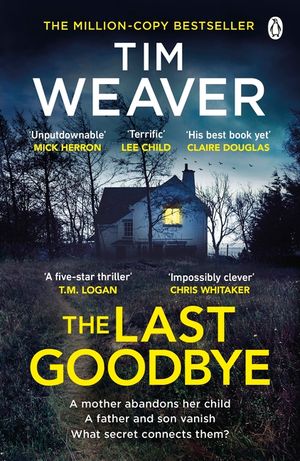 The Last Goodbye: The heart-pounding new thriller from the bestselling author of The Blackbird image number 0