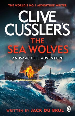 Clive Cussler's The Sea Wolves image number 0