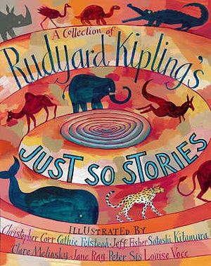 A Collection of Rudyard Kipling's Just So Stories image number 0