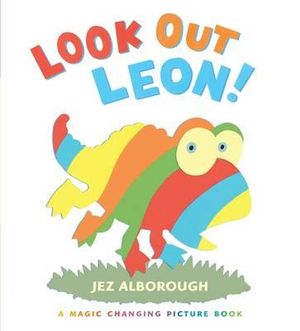 Look Out Leon!. Jez Alborough image number 0