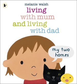 Living with Mum and Living with Dad: My Two Homes image number 0