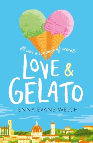 Love & Gelato: The Bestselling Summer YA Romance - A Perfect Beach Read and a Major Netflix Film image number 0