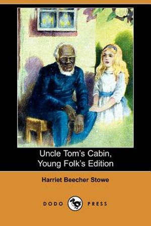 Uncle Tom's Cabin, Young Folks' Edition (Illustrated Edition) (Dodo Press) image number 0